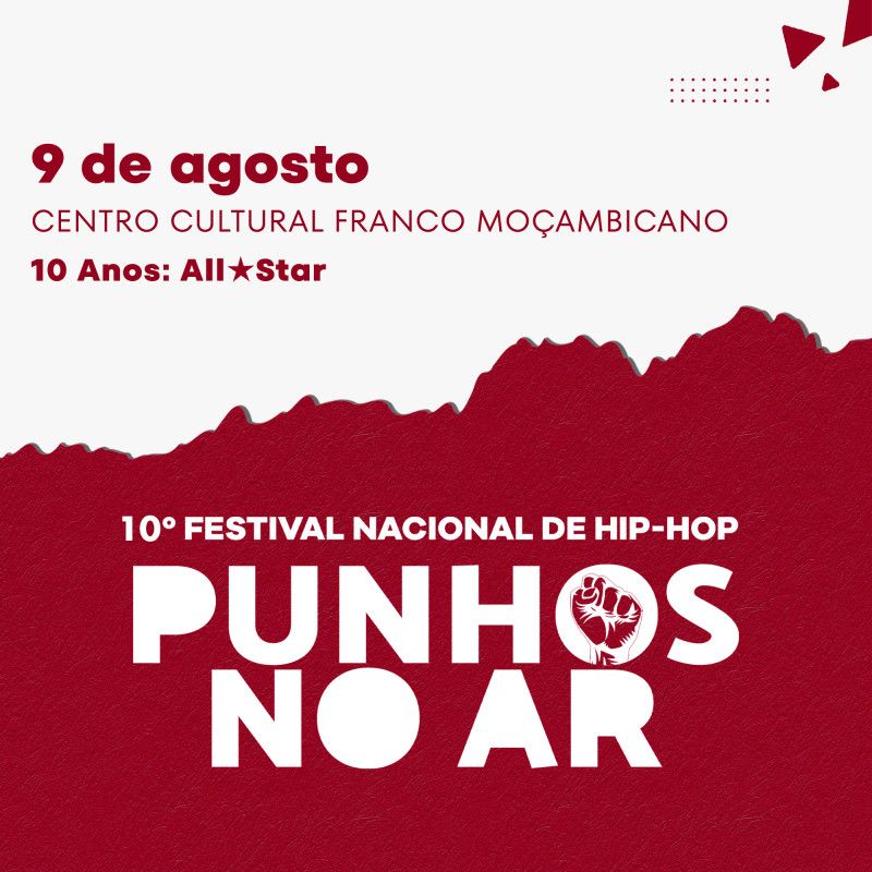 10º Festival Nacional de Hip-Hop "Punhos no Ar" - All☆Stars